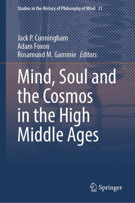 Couverture_Mind, Soul and the Cosmos in the High Middle Ages