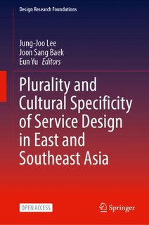 Couverture_Plurality and Cultural Specificity of Service Design in East and Southeast Asia