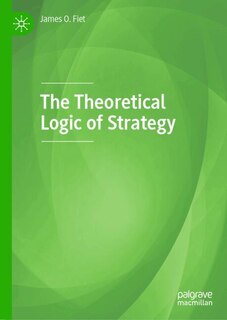 Couverture_The Theoretical Logic of Strategy