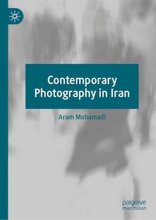 Couverture_Contemporary Photography in Iran