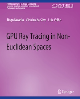 Front cover_GPU Ray Tracing in Non-Euclidean Spaces
