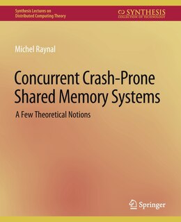 Front cover_Concurrent Crash-Prone Shared Memory Systems