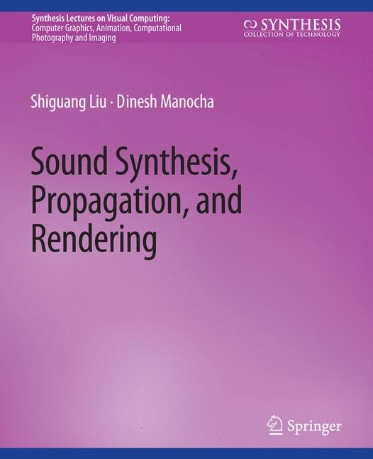 Front cover_Sound Synthesis, Propagation, and Rendering