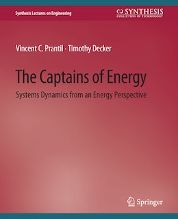 The Captains of Energy: Systems Dynamics from an Energy Perspective