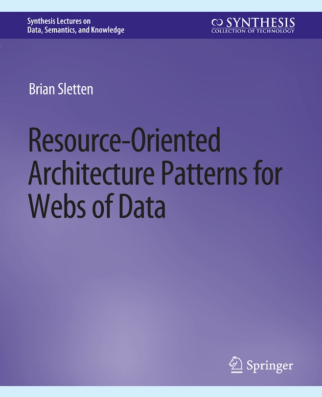 Couverture_Resource-Oriented Architecture Patterns for Webs of Data