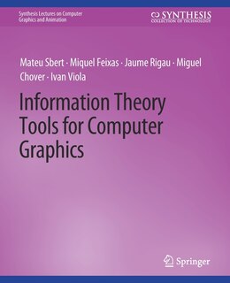 Front cover_Information Theory Tools for Computer Graphics
