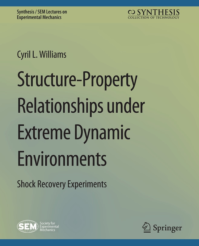 Structure-Property Relationships under Extreme Dynamic Environments: Shock Recovery Experiments