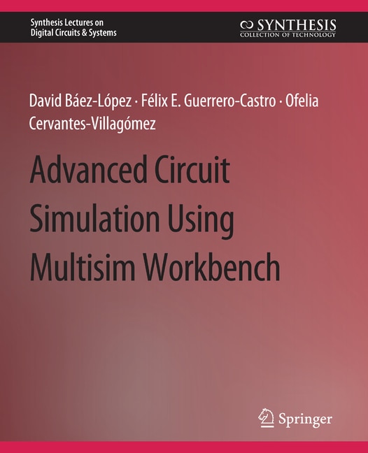 Couverture_Advanced Circuit Simulation Using Multisim Workbench