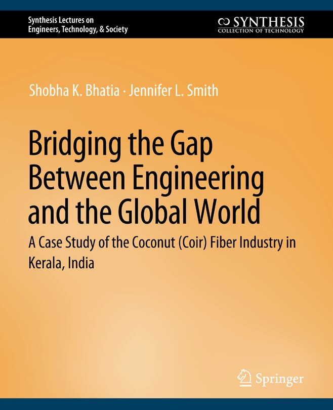 Bridging the Gap Between Engineering and the Global World: A Case Study of the Coconut (Coir) Fiber Industry in Kerala, India