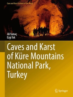 Front cover_Caves and Karst of Kure Mountains National Park, Turkey