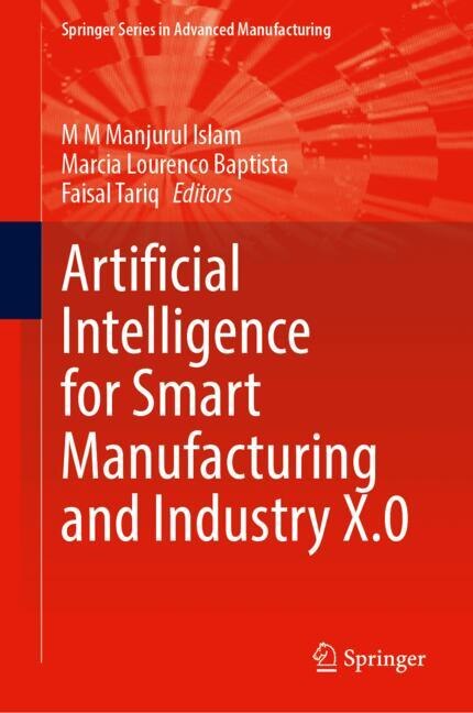 Front cover_Artificial Intelligence for Smart Manufacturing and Industry X.0