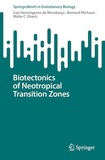 Couverture_Biotectonics of Neotropical Transition Zones