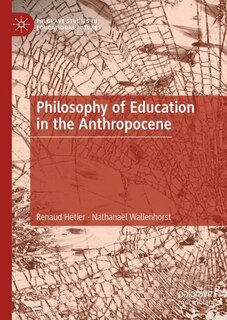 Front cover_Philosophy of Education in the Anthropocene