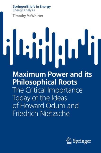 Front cover_Maximum Power and its Philosophical Roots
