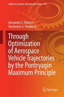 Couverture_Through Optimization of Aerospace Vehicle Trajectories by the Pontryagin Maximum Principle