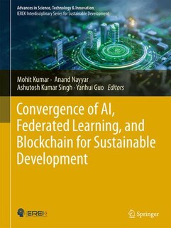 Front cover_Convergence of AI, Federated Learning, and Blockchain for Sustainable Development