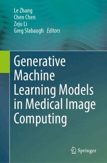 Front cover_Generative Machine Learning Models in Medical Image Computing