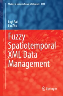 Front cover_Fuzzy Spatiotemporal XML Data Management
