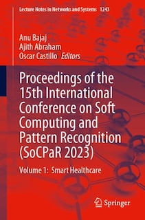 Front cover_Proceedings of the 15th International Conference on Soft Computing and Pattern Recognition (SoCPaR 2023)