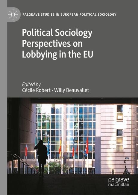 Front cover_Political Sociology Perspectives on Lobbying in the EU