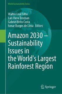 Front cover_Amazon 2030 - Sustainability Issues in the World's Largest Rainforest Region