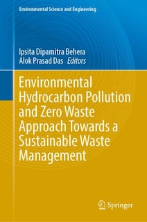 Front cover_Environmental Hydrocarbon Pollution and Zero Waste Approach Towards a Sustainable Waste Management