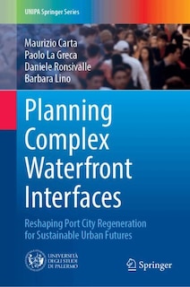 Front cover_Planning Complex Waterfront Interfaces