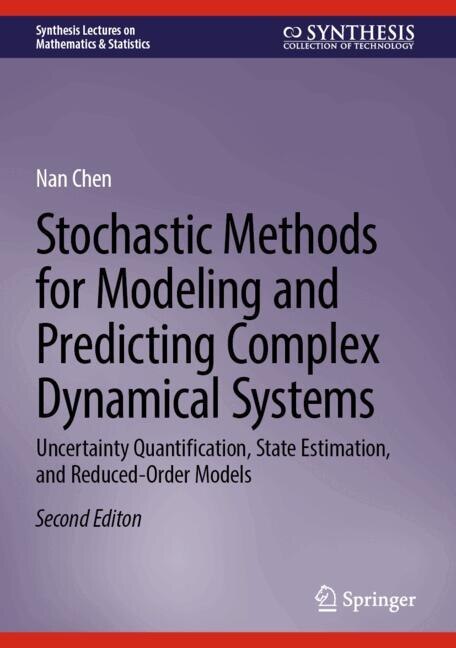 Front cover_Stochastic Methods for Modeling and Predicting Complex Dynamical Systems