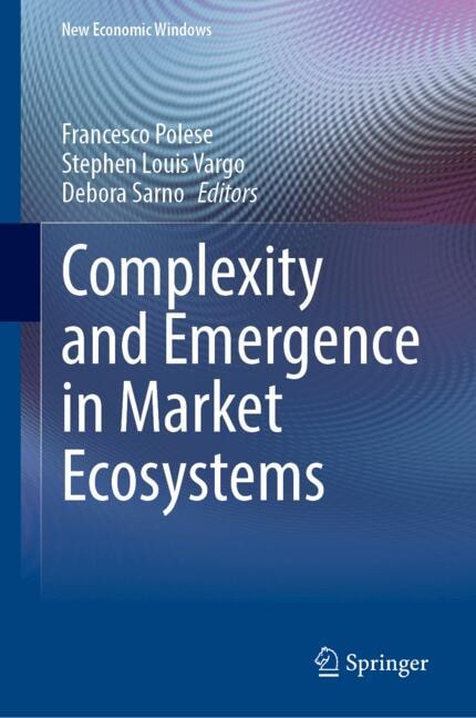 Front cover_Complexity and Emergence in Market Ecosystems