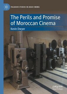 Couverture_The Perils and Promise of Moroccan Cinema