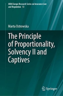 Front cover_The Principle of Proportionality, Solvency II and Captives