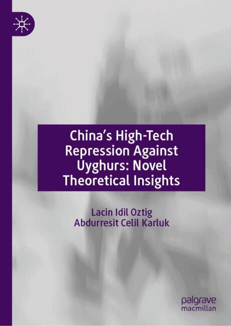 Front cover_China's High-Tech Repression Against Uyghurs