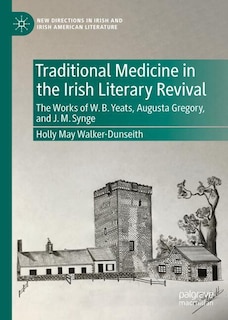 Couverture_Traditional Medicine in the Irish Literary Revival
