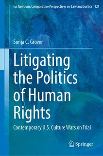 Couverture_Litigating the Politics of Human Rights