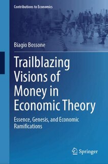 Front cover_Trailblazing Visions of Money in Economic Theory