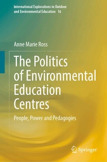 Front cover_The Politics of Environmental Education Centres
