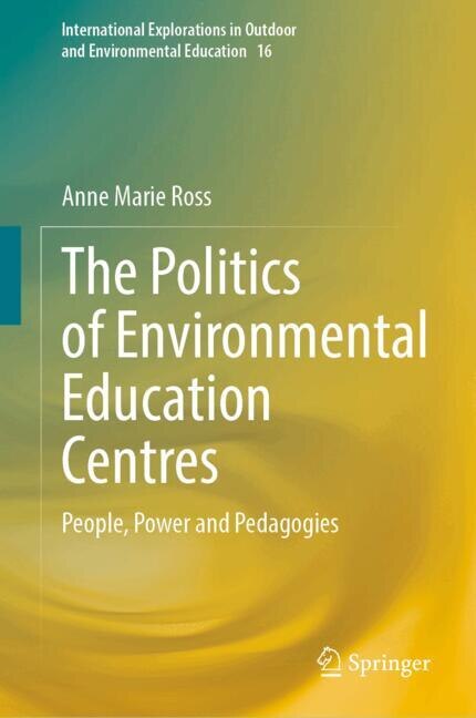 Front cover_The Politics of Environmental Education Centres