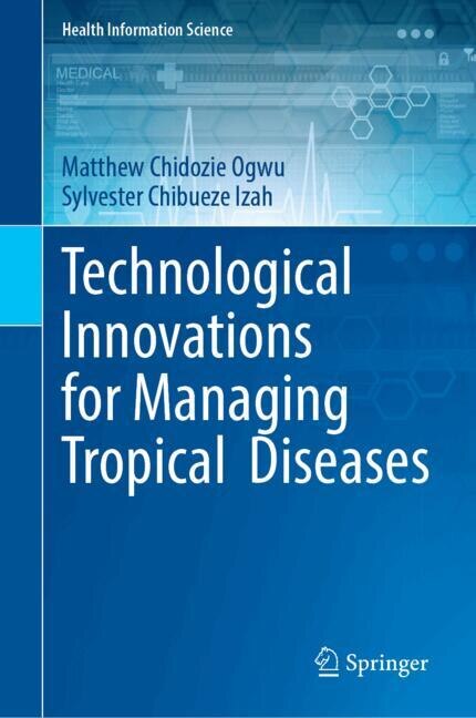 Front cover_Technological Innovations for Managing Tropical Diseases