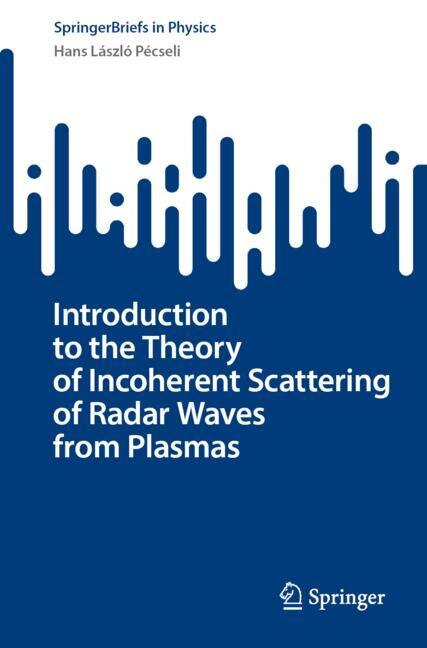 Couverture_Introduction to the Theory of Incoherent Scattering of Radar Waves from Plasmas