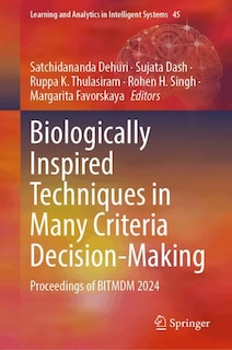 Front cover_Biologically Inspired Techniques in Many Criteria Decision-Making