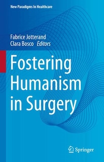 Front cover_Fostering Humanism in Surgery