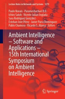Front cover_Ambient Intelligence - Software and Applications - 15th International Symposium on Ambient Intelligence