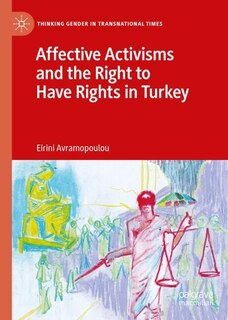 Front cover_Affective Activisms and the Right to Have Rights in Turkey