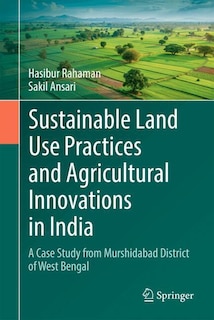 Front cover_Sustainable Land Use Practices and Agricultural Innovations in India
