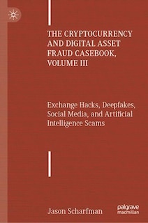 Couverture_Cryptocurrency and Digital Asset Fraud Casebook, Volume III