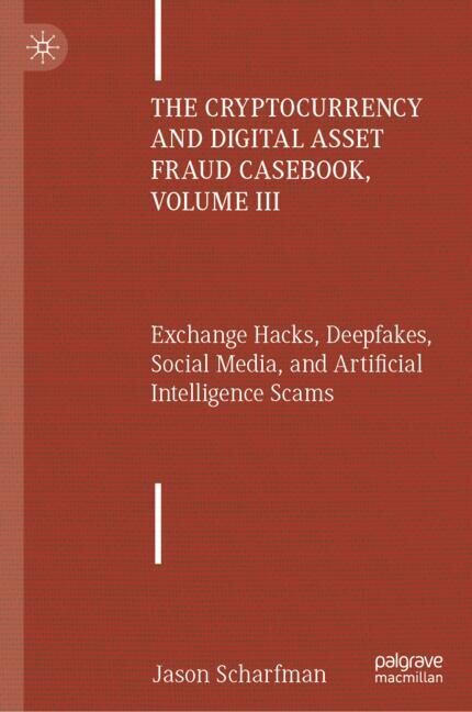 Couverture_Cryptocurrency and Digital Asset Fraud Casebook, Volume III