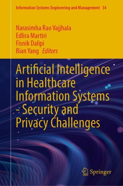 Front cover_Artificial Intelligence in Healthcare Information Systems-Security and Privacy Challenges