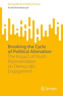 Couverture_Breaking the Cycle of Political Alienation