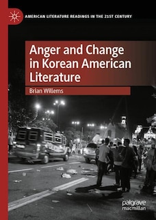 Front cover_Anger and Change in Korean American Literature