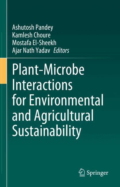 Front cover_Plant-Microbe Interactions for Environmental and Agricultural Sustainability